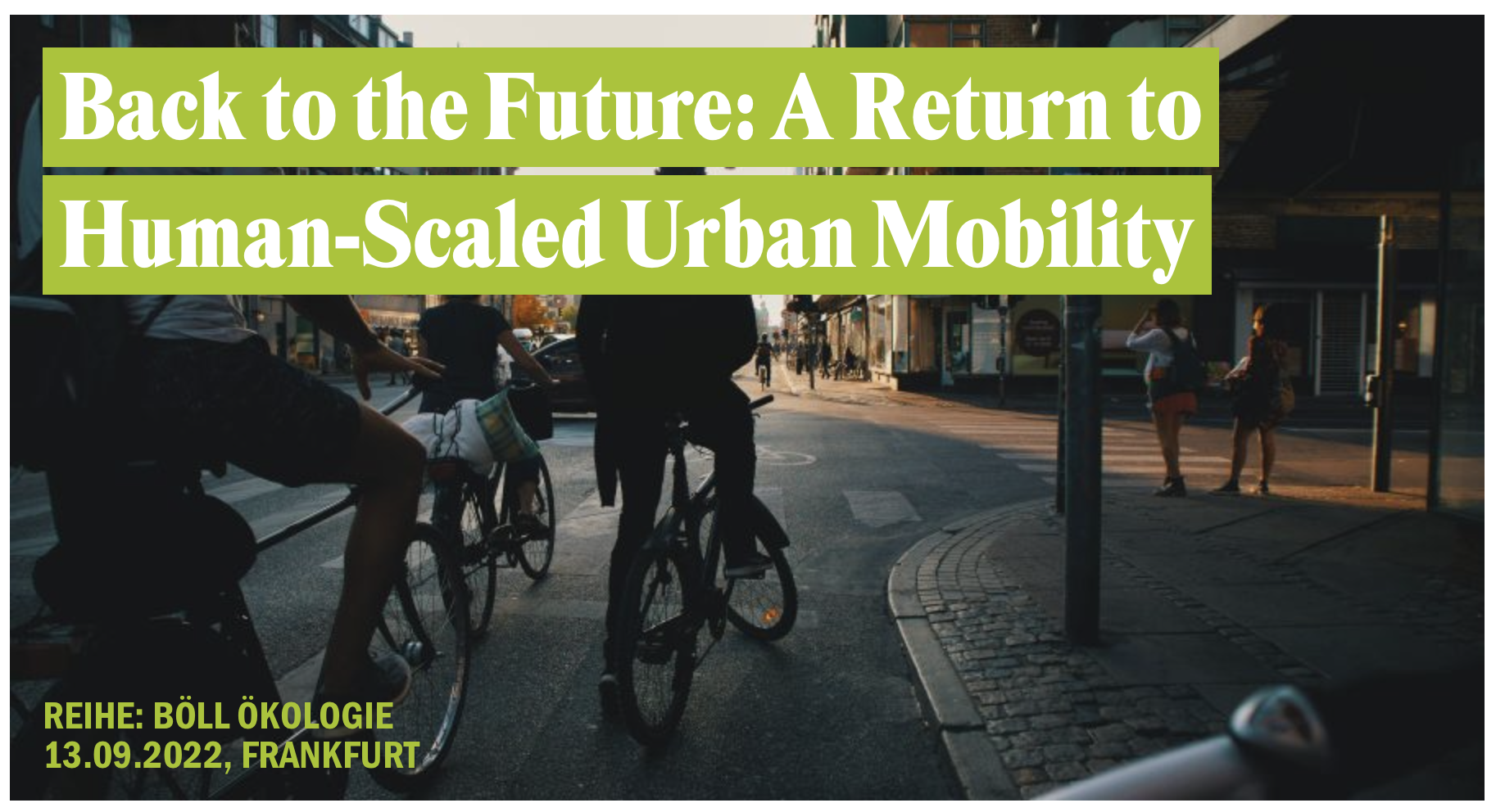 Back To The Future A Return To Human Scaled Urban Mobility Heinrich